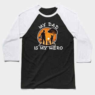 My Dad is My Hero Baseball T-Shirt
